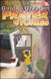 Guide's Greatest Prayer Stories