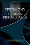 Testimony Studies on Diet and Foods