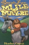 Sarah Lee and a Mule Named Maybe