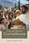 First and Second Corinthians: The Essence of Christian Life and Witness