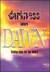Darkness Before Dawn