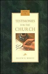 Testimonies for the Church Volume 7