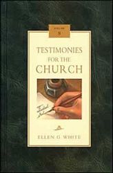 Testimonies for the Church Volume 8