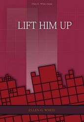 Lift Him Up