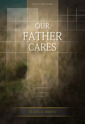 Our Father Cares