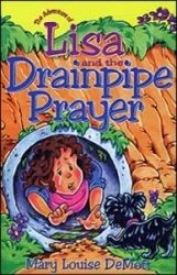 Lisa and the Drainpipe Prayer