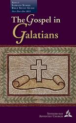 The Gospel in Galatians Adult Bible Study Guide 4Q 2011
